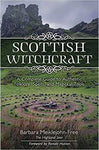 Scottish Witchcraft by Barbara Meiklejohn-Free